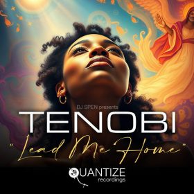 Tenobi - Lead Me Home [Quantize Recordings]