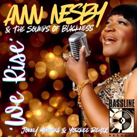 Ann Nesby - We Rise (Johnny Montana And Yorkee Remix) [Bassline Records]