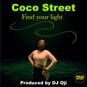 Coco Street, DJ Oji - Find Your Light (Find Your Life) [POJI Records]