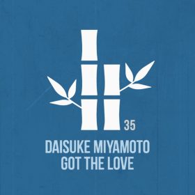 Daisuke Miyamoto - Got The Love [THE KYOTO TRAX]