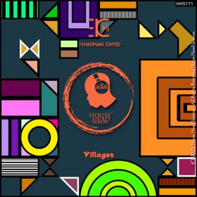 Ethiopian Chyld - Villages [House Head Session]