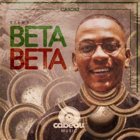 Eyama, Okuhle Duma, Sanzatrump - Beta Beta [Cabeau Music]
