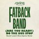 Fatback Band - (Are You Ready) Do the Bus Stop (Bustin Loose Disco Express Remix) [Cosmos Records]