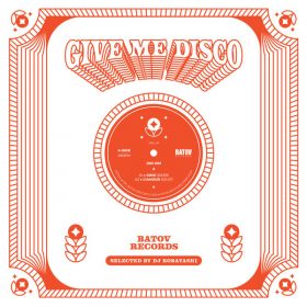 Jiri Jiri - Give Me Disco, Vol. 1 (Selected by DJ Kobayashi) [Batov Records]