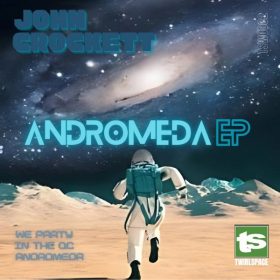 John Crockett - Andromeda EP [Twirlspace]