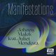 Johnny Malek, Juliet Mendoza - Manifestations [Makin Moves]