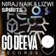 Lizwi, Niraj Naik - Spirits Ep [Go Deeva Records]