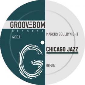 Marcus Soulbynight - Chicago Jazz [Groovebom Records]