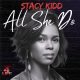 Stacy Kidd - All She Do [House 4 Life]