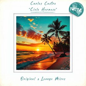 Carlos Castro - Cielo Hermoso [Native Music Recordings]