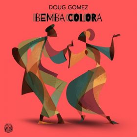 Doug Gomez - Bemba Colora [Merecumbe Recordings]