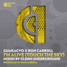 Glenn Underground, Ron Carroll - Im Alive (Touch The Sky) [Category 1 Music]