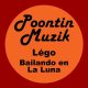 Lego - Bailando En La Luna [Poontin Muzik]