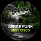 Serge Funk - Just Disco [Groove Culture]
