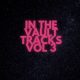 Access Records - In The Vault Tracks Vol.3 [bandcamp]