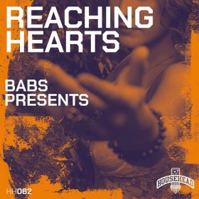 Babs Presents - Reaching Hearts [Househead London]