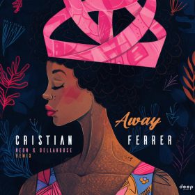 Cristian Ferrer - Away [Deep Culture]
