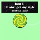 Don-E - He Ain't Got My Style (RedSoul Remix) [Playmore]