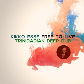 Kikko Esse - Free to Live (Trinidadian Deep dub) [Big Mama Records]