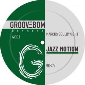 Marcus Soulbynight - Jazz Motion [Groovebom Records]