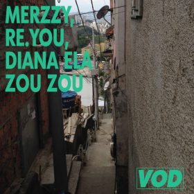 Merzzy, Re.You, Diana Ela - Zou Zou [VOD]