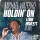 Michael Watford - Holding On (Leigh Howlett Remix) [Makin Moves]