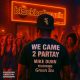 Mike Dunn, Green Tea - We Came 2 Partay [Blackball Muzik]