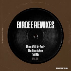 Per QX, Stephan Duy, DJ Rae, Birdee - BIRDEE REMIXES [Walk Of Shame Records]