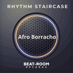 Rhythm Staircase - Afro Borraco [Beat-Room Records]