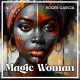 Roger Garcia - Magic Woman [House Tribe Records]
