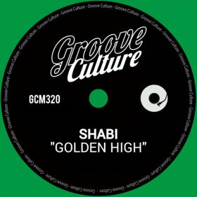 Shabi - Golden High [Groove Culture]