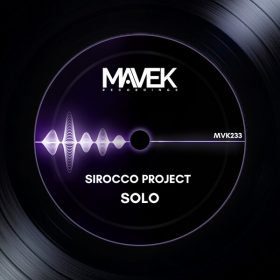 Sirocco Project, E.L.F, Jon Mavek - Solo [Mavek Recordings]