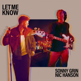 Sonny Grin, Nic Hanson - Let Me Know [Sidekick Music]