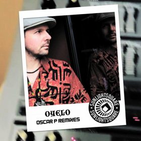 Sunlightsquare - Oyelo (Oscar P Mixes) [Open Bar Music]