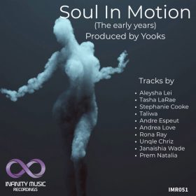 Various Artists - Soul In Motion (The Early Years) [Infinity Music Recordings]