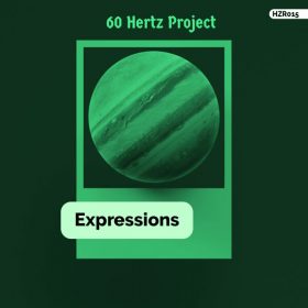 60 Hertz Project - Expressions [60 Hertz Records]