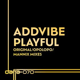 Addvibe - Playful [Dafia Records]