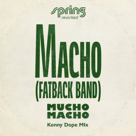 Fatback Band, Macho - Mucho Macho (Kenny Dope Mix) [Cosmos Records]
