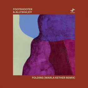 Footshooter feat. Allysha Joy - Folding (Marla Kether Remix) [Tru Throughts]