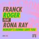 Franck Roger, Rona Ray - Nobody's Gonna Save You [Real Tone Records]