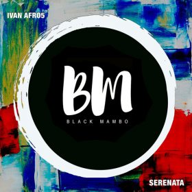 Ivan Afro5 - Serenata [Black Mambo]