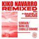 Kiko Navarro - Dazzle Drums Remixes [Afroterraneo Music]