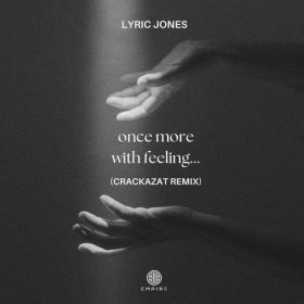 Lyric Jones, Sy Smith - Once More With Feeling (Crackazat Remix) [Tempo Soul Records]