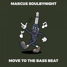 Marcus Soulbynight - Move To The Bass Beat [Monophony]