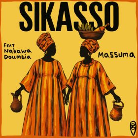 Massuma, Nahawa Doumbia - Sikasso [MoBlack Records]