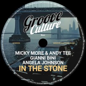 Micky More & Andy Tee, Gianni Bini, Angela Johnson - In The Stone [Groove Culture]