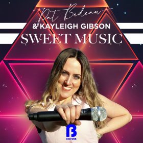 Pat Bedeau, Kayleigh Gibson - Sweet Music [Bedfunk]