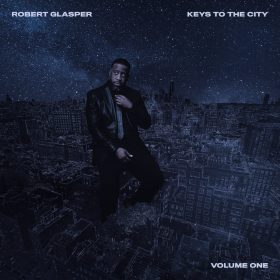 Robert Glasper - Keys To The City Volume One [Loma Vista Recordings]