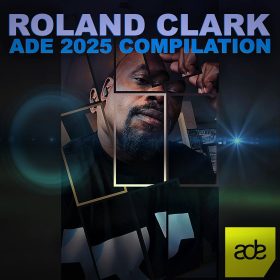 Roland Clark - ADE 2025 Compilation [Delete International Records]