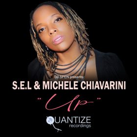 S.E.L, Michele Chiavarini - Up [Quantize Recordings]